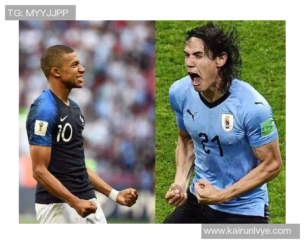 乌拉圭对阵法国比赛前瞻及赔率分析全面解读 乌拉圭对阵法国比赛前瞻及赔率分析全面解读